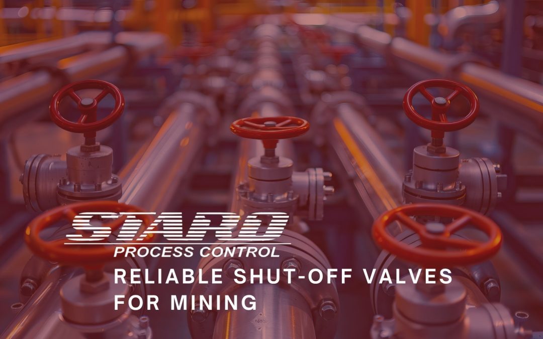 Reliable Shut-Off Valves for Mining